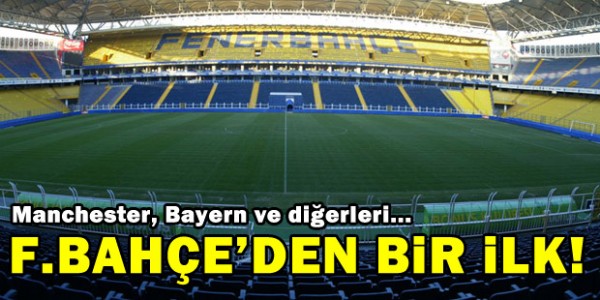 Fenerbahe'den bir ilk